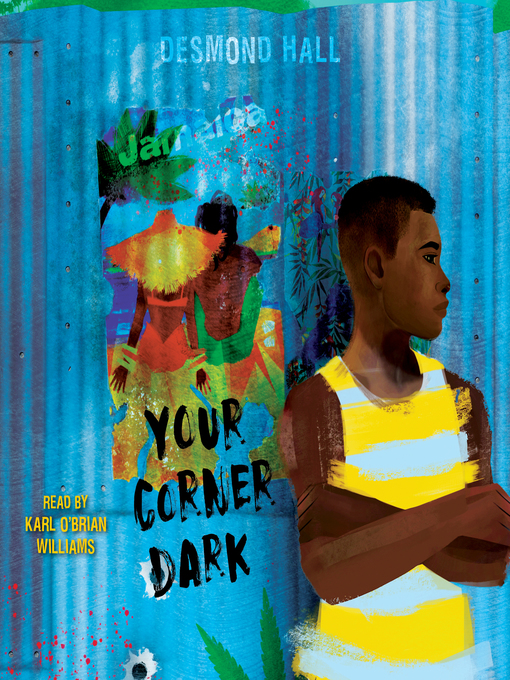 Title details for Your Corner Dark by Desmond Hall - Wait list
